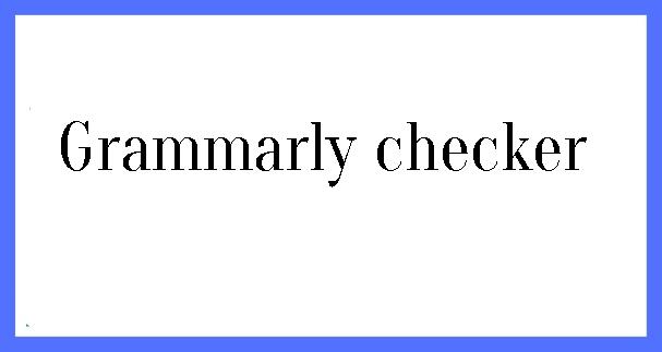 Grammarly checker